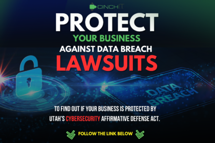 Cinch I.T. Secures Businesses Against Data Breaches With Utah UCADA Law