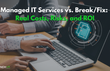 Managed IT Services vs break and fix Managed IT Services vs break and fix