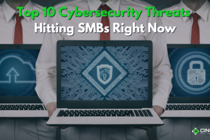 Top 10 SMB Cybersecurity Threats Hitting SMBs Right Now