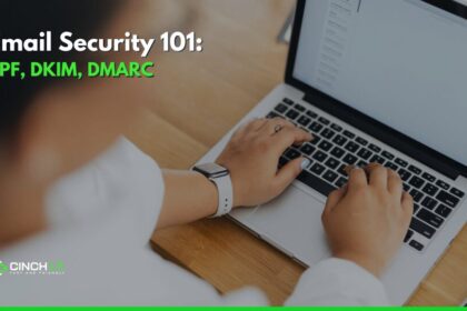 Email Security 101: SPF, DKIM, and DMARC